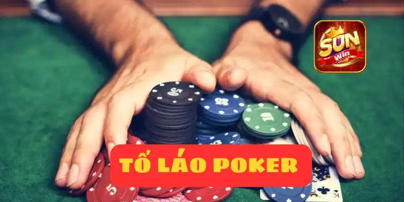 TỐ LÁO POKER